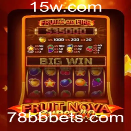 Descubra a Emoção do Jogo FruitNovaSuper40 no 78BBbet