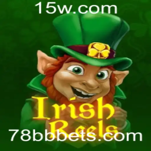 Descubra as Emoções e Aventuras do IrishReels com 78BBbet